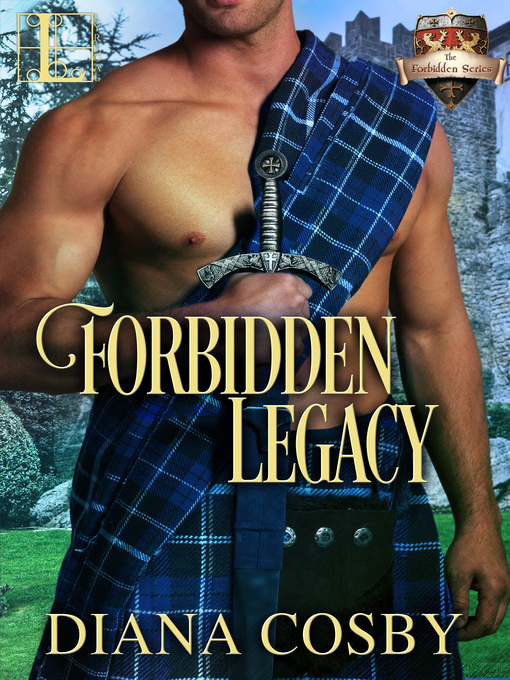 Title details for Forbidden Legacy by Diana Cosby - Available